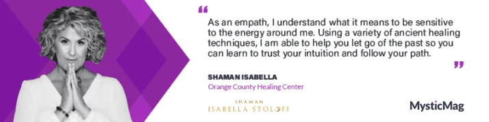 Create and Live the Life you Came Here to Live - Shaman Isabella