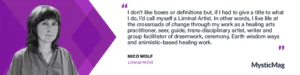 Liminal Artistry for Changing Times: Nico Wolf