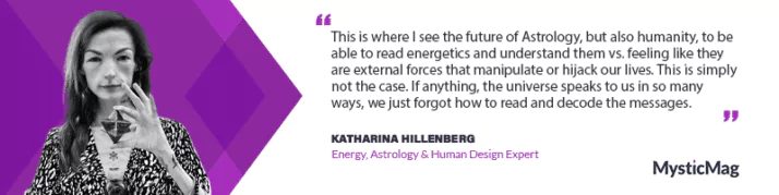 Exploring the Mysteries of Energy and Astrology with Expert Katharina Hillenberg