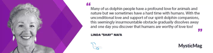 Can Dolphins Help Us Become Better Humans? - Linda "Shay" Nai'a