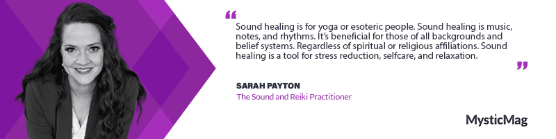 Serenading the Spirit - Sarah Payton's Journey as a Sound and Reiki Practitioner