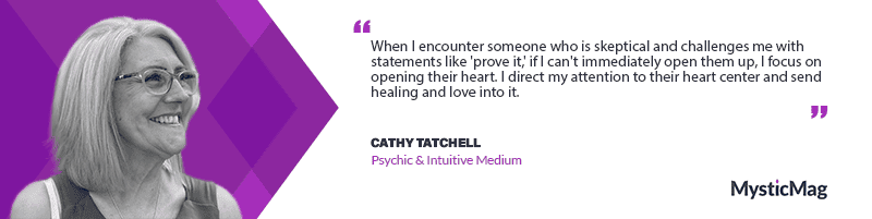 The Extraordinary Gift of Cathy Tatchell - A Dive into the Psychic & Intuitive Medium's Profound Abilities