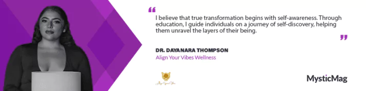 Begin Your Journey of Self-Discovery with Dr. Dayanara Thompson