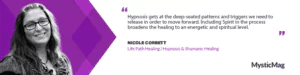 Unveiling the Healing Path: A Journey Through Shamanic Practices and Hypnosis with Nicole Corbett