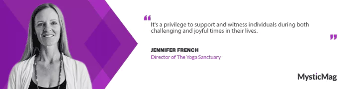 Unroll Your Mat, Unwind Your Mind With Jennifer French