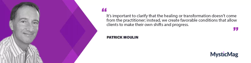 Unlocking the Mysteries of Spiritual Healing: An Exclusive Interview with Patrick Moulin