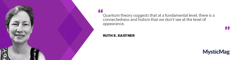 Harmony of Science and Spirit: Ruth E. Kastner's Journey Through Quantum Realms