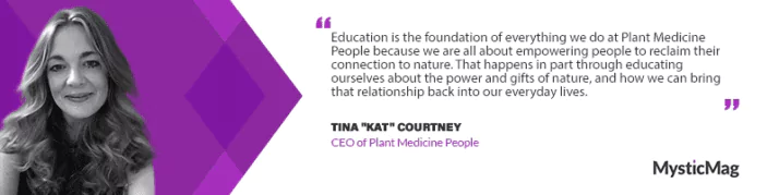 Journey to Healing: Tina 'Kat' Courtney on the Power of Plant Medicine