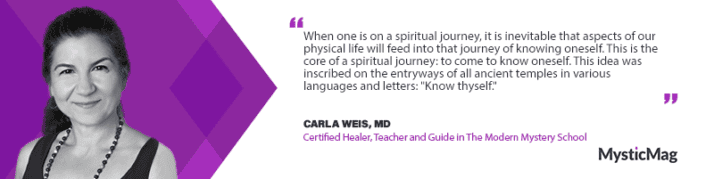 From Medicine to Mysticism with Dr. Carla Weis, MD, Healer, and Guide in The Modern Mystery School