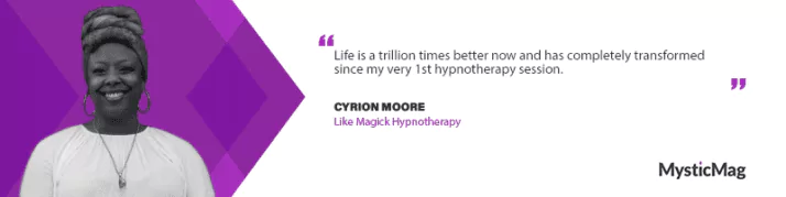 Harnessing the Power of Hypnotherapy: Cyrion Moore's Holistic Approach