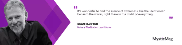 Discovering Inner Peace: Dean Sluyter's Journey into Natural Meditation