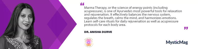 Dr. Anisha Durve on the Wisdom of Ayurveda