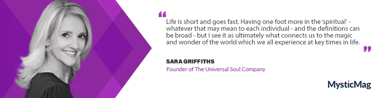 Embracing a 'Feeling World' with Sara Griffiths, Founder of The Universal Soul Company