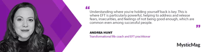 Empowering Through Emotional Freedom: An Interview with Andrea Hunt on Her Journey to Coaching and Mentoring
