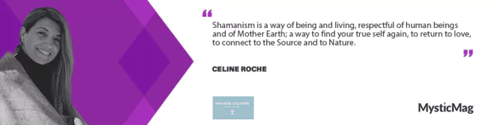 Learning and Healing with Shamanism - Céline Roche