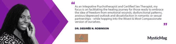 Dr. Desirée N. Robinson - Integrative Psychotherapist and Certified Sex Therapist