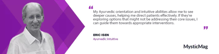 Unlocking the Secrets of Health with Ayurvedic Intuitive Eric Isen