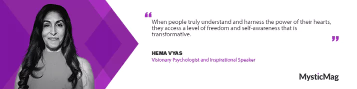 The Journey to Inner Freedom: Hema Vyas on Heart-Centered Living