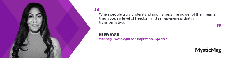 The Journey to Inner Freedom: Hema Vyas on Heart-Centered Living