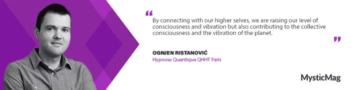 The Healing Energies of Quantum Hypnosis: An Interview with Ognjen Ristanović