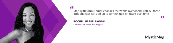 Empowering Women Through Holistic Wellness: An Interview with Rochel Marie Lawson
