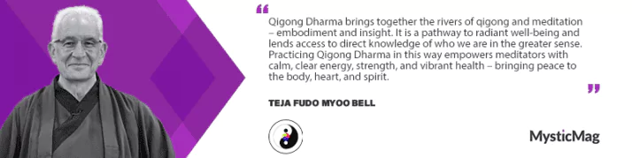 Teja Bell on The Art of QigongDharma
