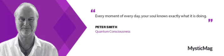 Expanding Awareness: Peter Smith on Quantum Consciousness