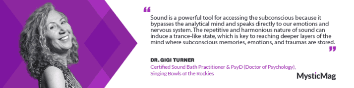 Harmonizing Psychology and Sound - A Journey into Healing with Dr. Gigi Turner