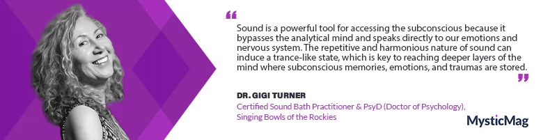 Harmonizing Psychology and Sound - A Journey into Healing with Dr. Gigi Turner