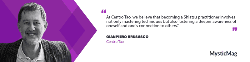 Harmonizing the Body: Gianpiero Brusasco of Centro Tao Explains Shiatsu and Its Benefits