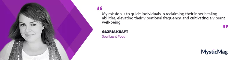 Unlocking Soul Power: A Deep Dive with Gloria Kraft of Soul Light Food