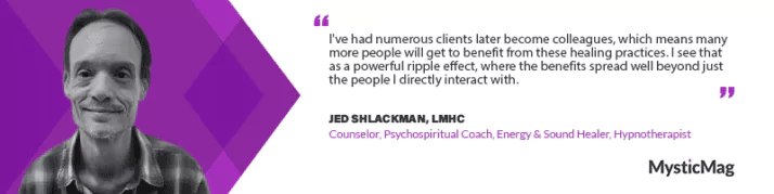 Energy Healing and Beyond: Insights from Jed Shlackman