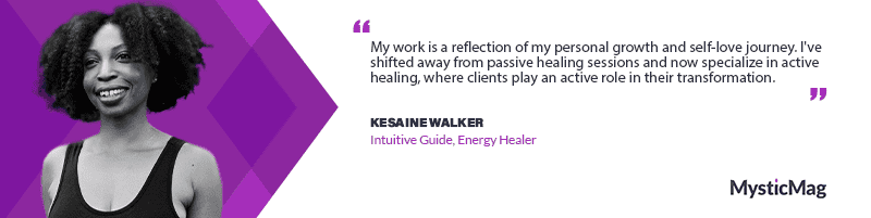 From Childhood Spirits to Professional Healer: Kesaine Walker’s Spiritual Path