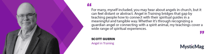 Connecting with Spirit: Scott Guerin's Journey with Angel in Training