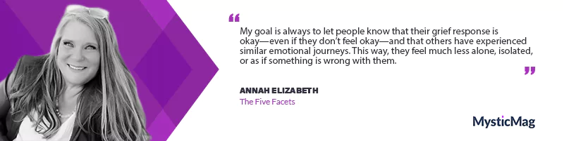 From Grief to Healing: Annah Elizabeth’s Journey and The Five Facets® Philosophy