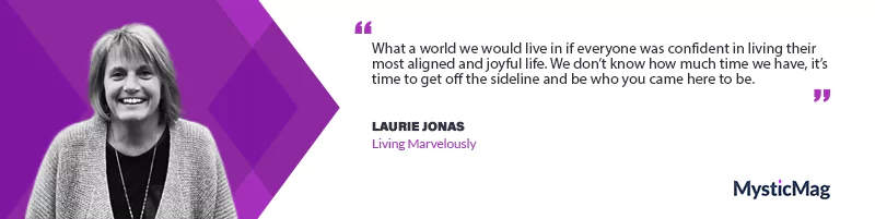 Laurie Jonas on Finding Joy, Purpose, and Inspiration Through ‘Living Marvelously’