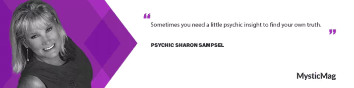 Finding Your Own Truth - Psychic Sharon Samsel