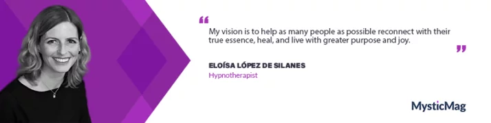 Exploring the Spiritual Dimensions of Hypnosis With Eloísa López de Silanes