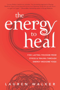 The Energy to Heal by Lauren Walker