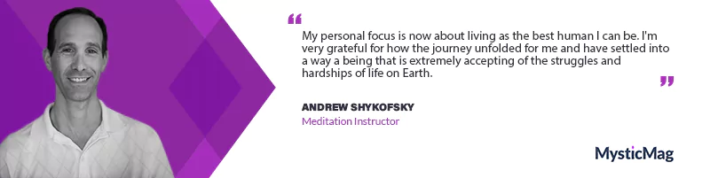 Uncovering the Power of Meditation With Andrew Shykofsky