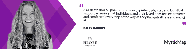 Sally Gabriel, Ph.D: End Of Life Doula & Grief Educator