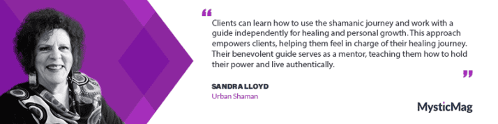 Sandra Lloyd - Bridging Ancient Wisdom and Modern Healing as an Urban Shaman