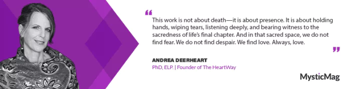 The HeartWay: Embracing the Sacred Journey of Life and Death – An Interview with Andrea Deerheart