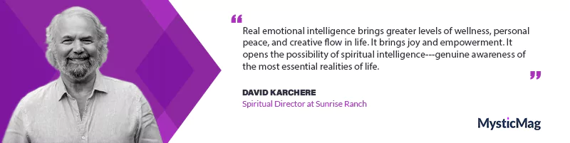 Unlocking Inner Light: David Karchere on Emotional & Spiritual Intelligence – MysticMag Exclusive