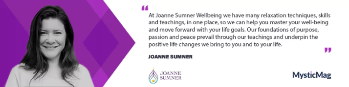 “Helping Busy Women Rediscover their Purpose, Passion and Peace" - Joanne Sumner